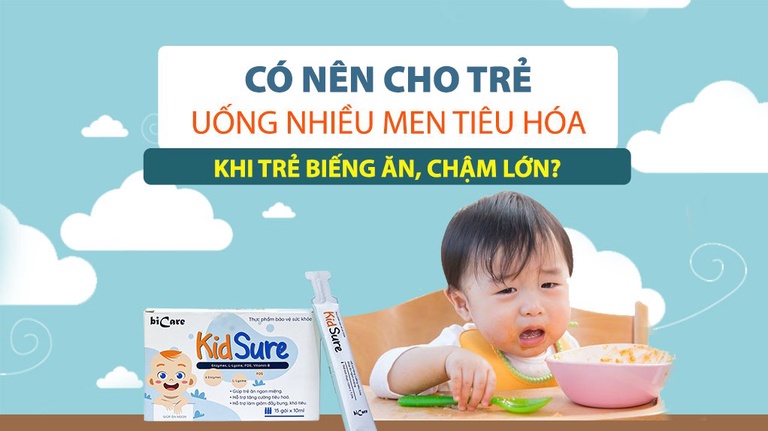 Trẻ biếng ăn chậm lớn có nên cho uống nhiều men tiêu hóa?