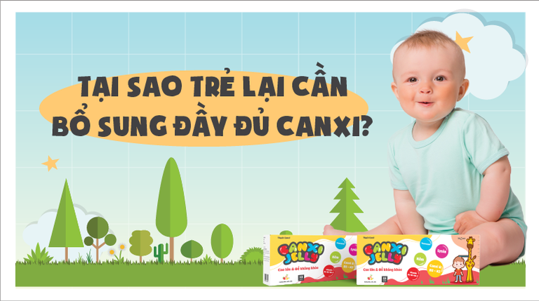 Tại sao cần bổ sung đầy đủ canxi cho trẻ