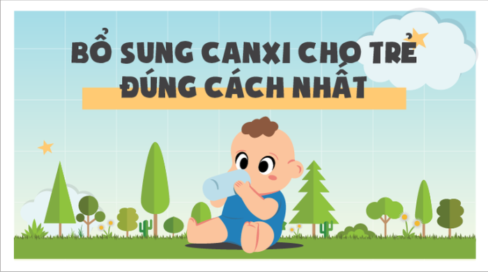 Bổ sung canxi cho trẻ