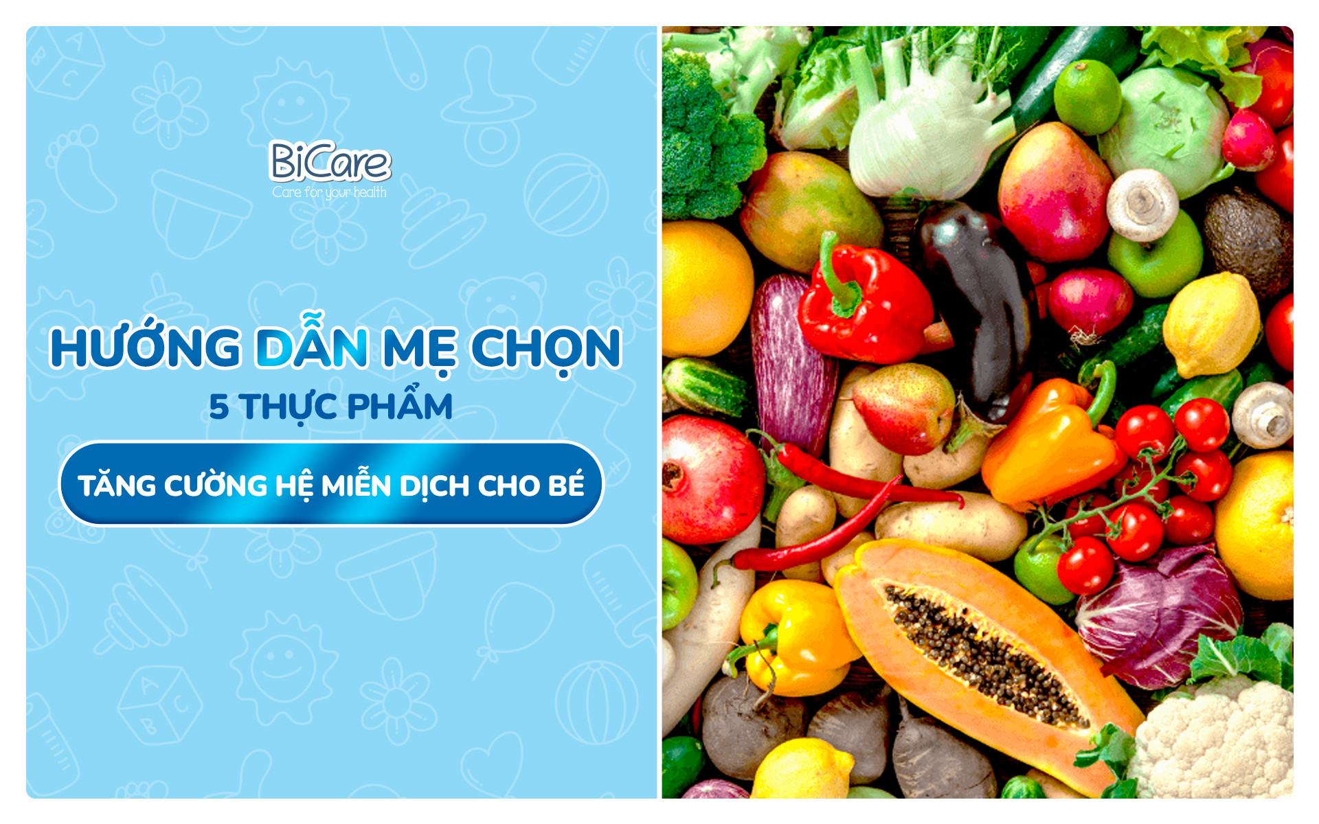 Hướng dẫn mẹ chọn 5 thực phẩm tăng cường hệ miễn dịch cho bé