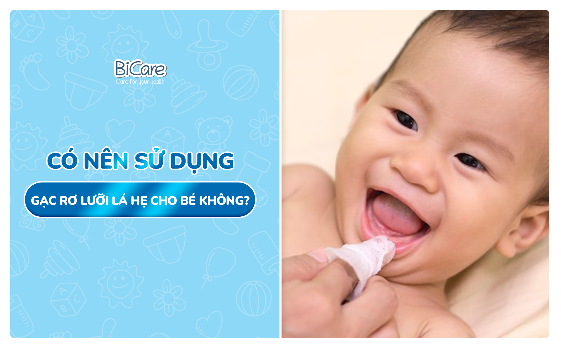 Có nên sử dụng gạc rơ lưỡi lá hẹ cho bé không?