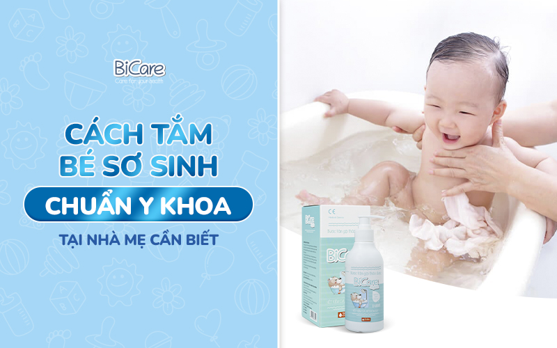 Cách tắm bé sơ sinh chuẩn y khoa tại nhà mẹ cần biết