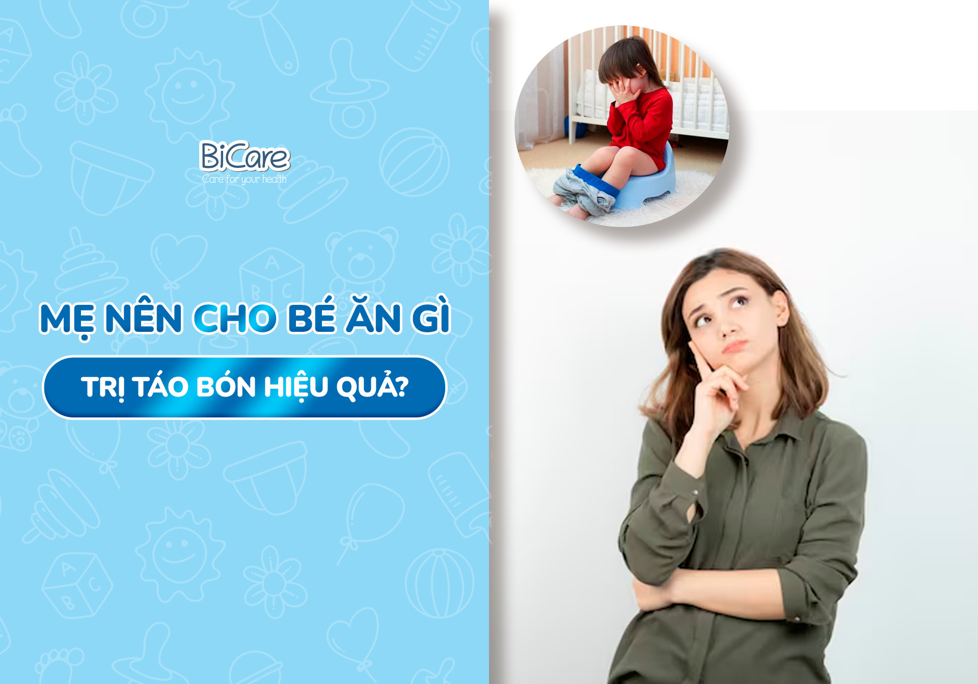 Mẹ nên cho bé ăn gì trị táo bón hiệu quả?